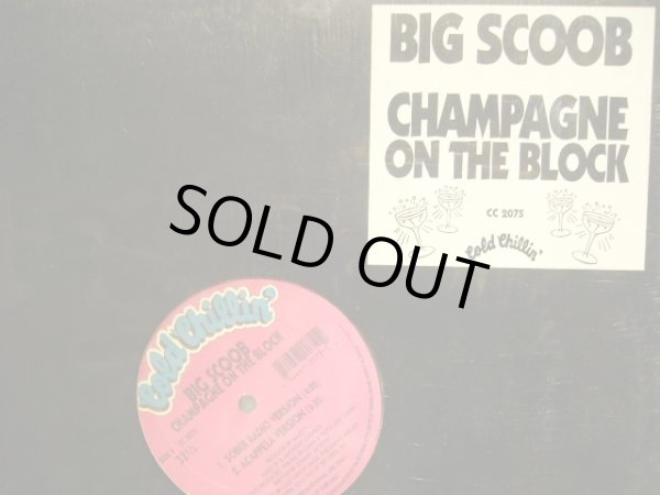 画像1: BIG SCOOB / CHAMPAGNE ON THE BLOCK  (SS盤) (1)