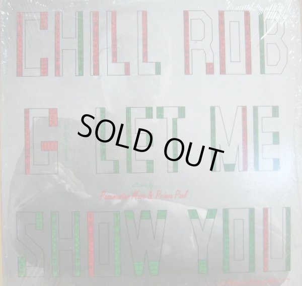 画像1: CHILL ROB G / LET ME SHOW YOU  (¥1000) (1)