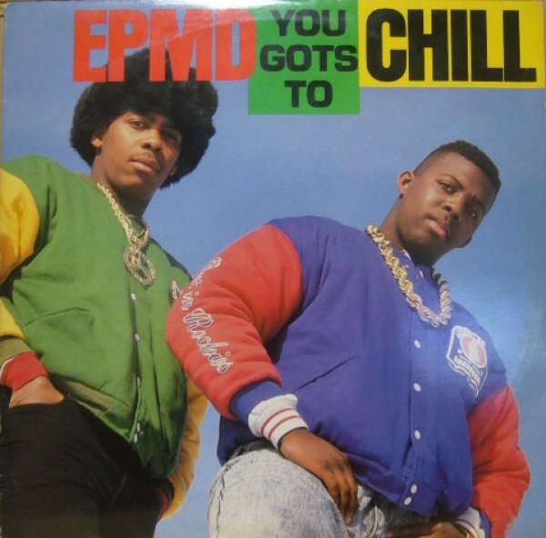 画像1: EPMD / YOU GOTS TO CHILL (1)