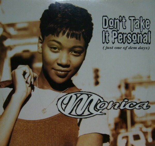 画像1: MONICA / DON'T TAKE IT PERSONAL (JUST ONE OF DEM DAYS) (¥1000) (1)