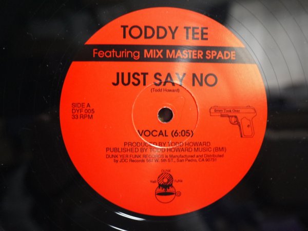 画像1: TODDY TEE FEATURING MIX MASTER SPADE / JUST SAY NO (1)