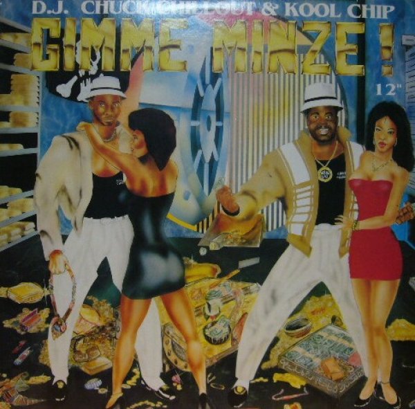 画像1: DJ CHUCK CHILLOUT & KOOL CHIP / GIMME MINZE! (1)