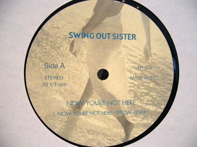 Swingout sister Now youre not here Remix - 洋楽