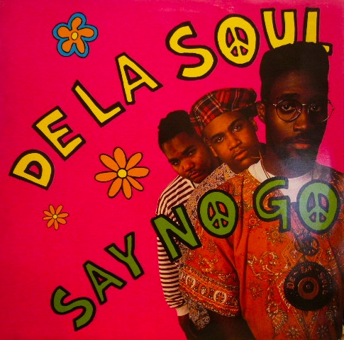 DE LA SOUL ‎/ SAY NO GO (UK) - SOURCE RECORDS (ソースレコード）