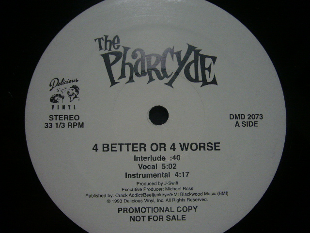 The Pharcyde - 4 Better Or 4 Worse